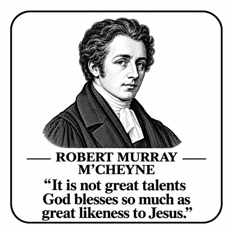 Original portrait and quote design: Robert Murray M'Cheyne