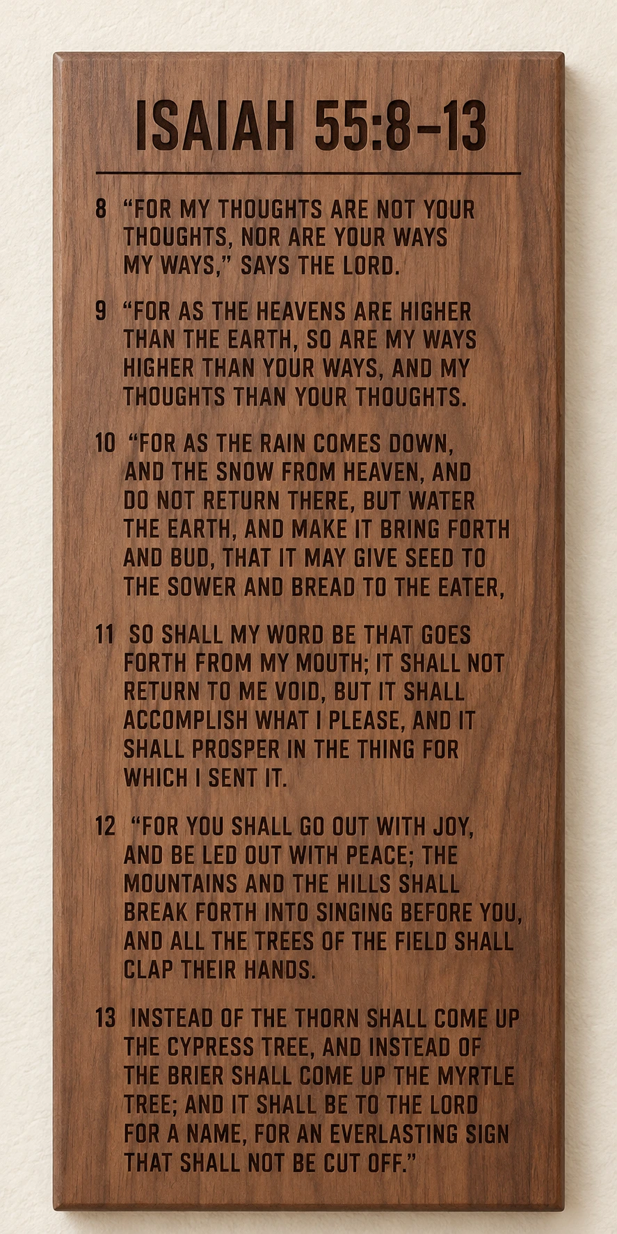 Isaiah 55:8–13 · NKJV · Walnut
