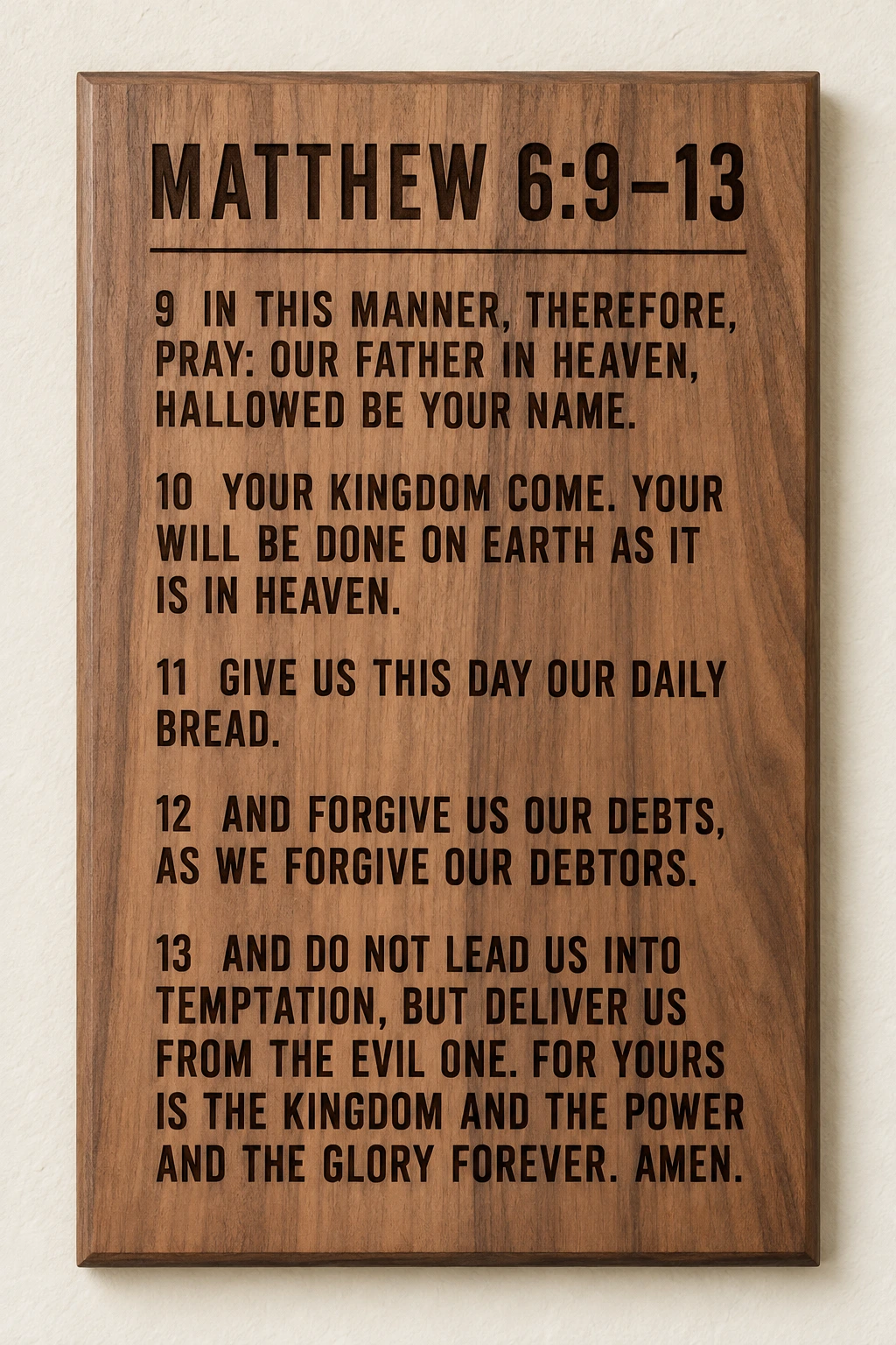 The Lord’s Prayer · NKJV · Walnut